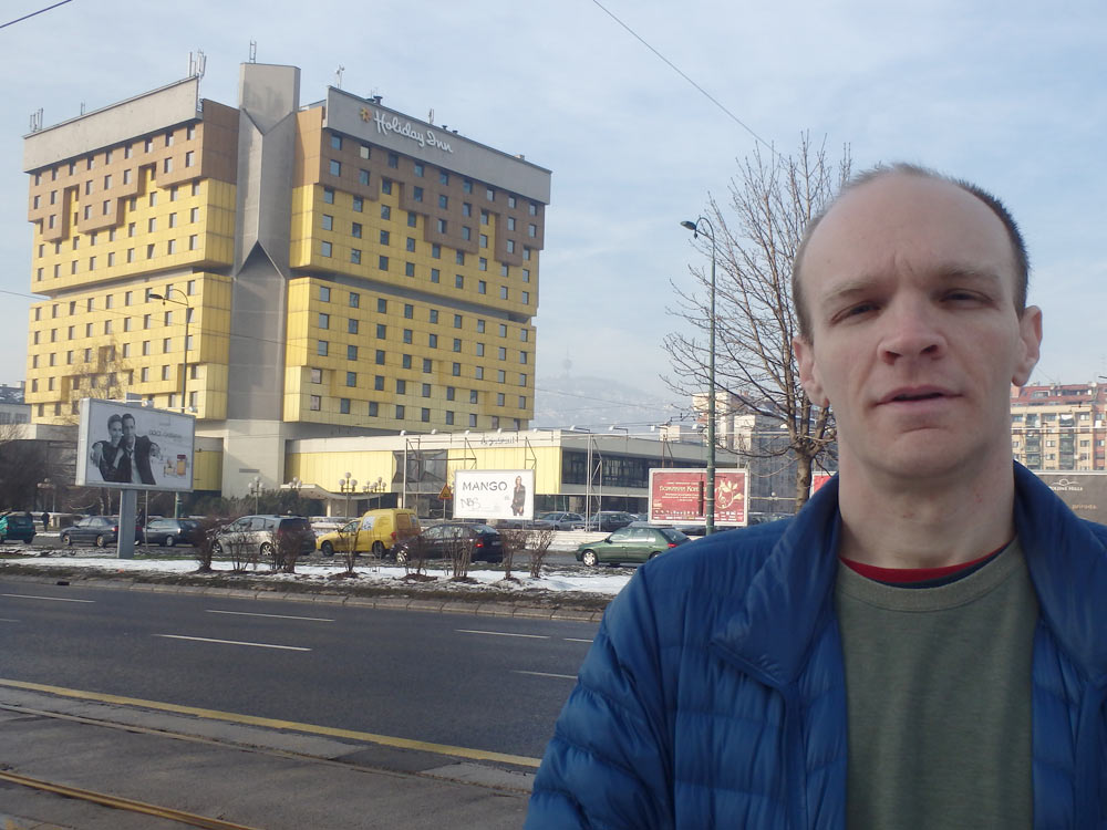 Me at the Sarajevo Holiday Inn