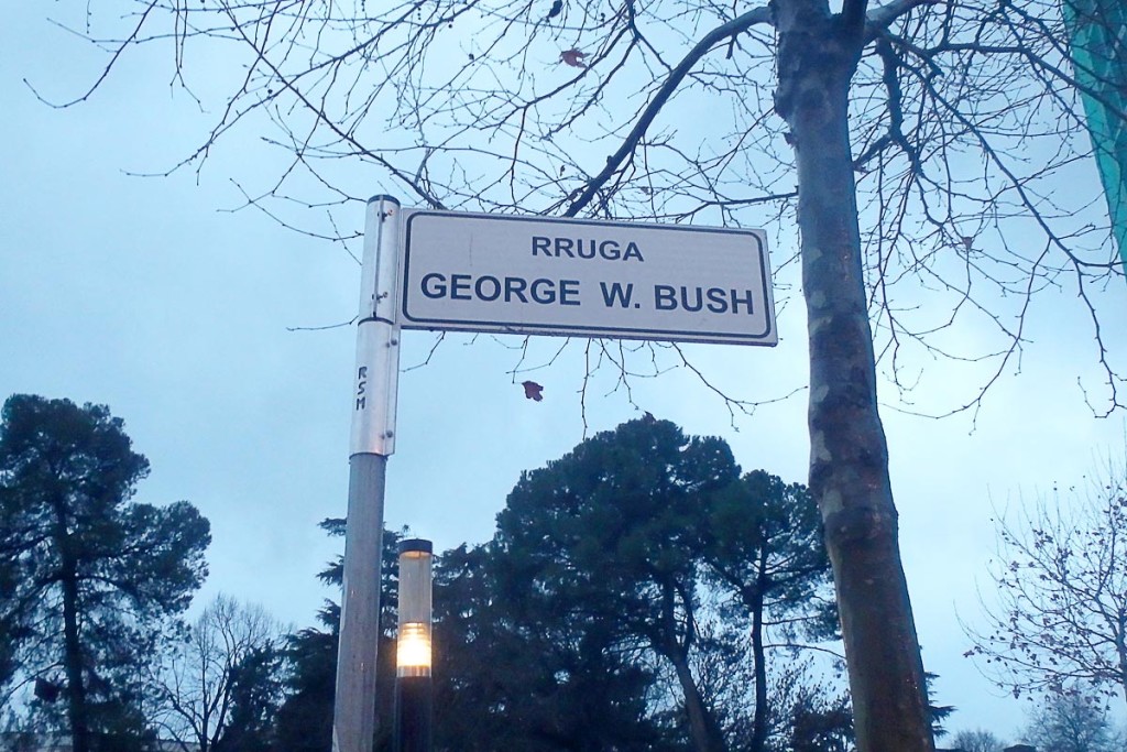President Bush visited Albania in 2007 and got a road named after him in Tiranë.
